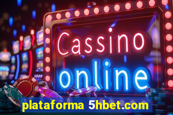 plataforma 5hbet.com